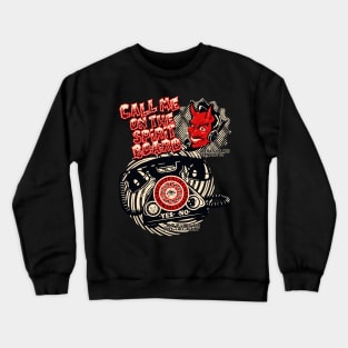 Call Me on the Spirit Board Crewneck Sweatshirt